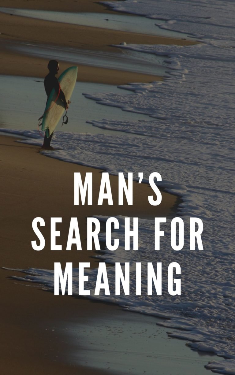 Man’s Search for Meaning