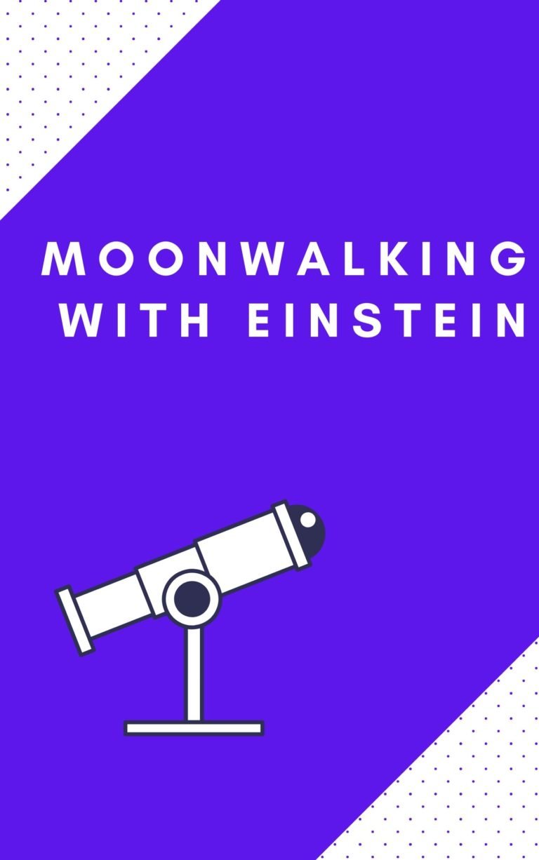 Moonwalking with Einstein