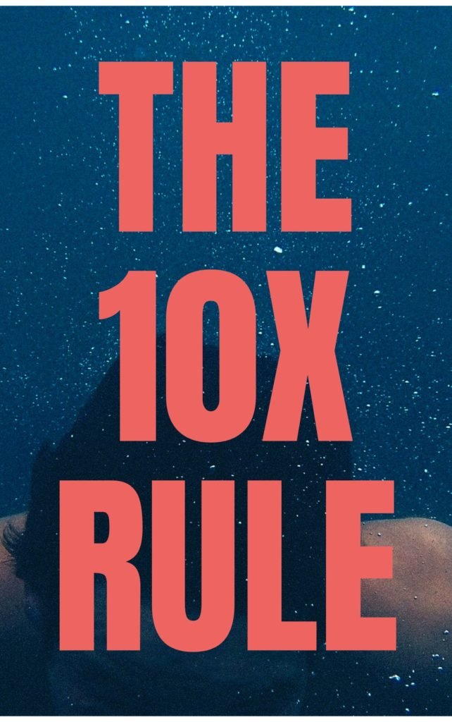 The 10X Rule - Make Me Read