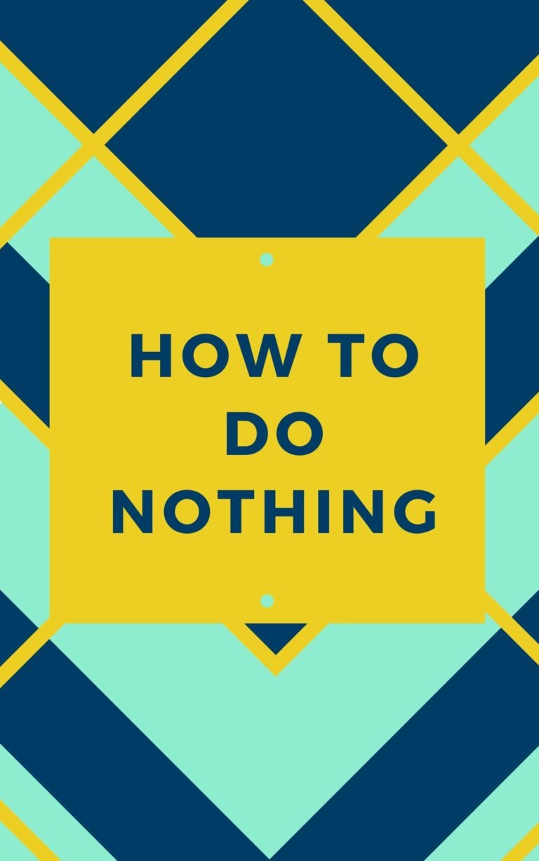 How to Do Nothing