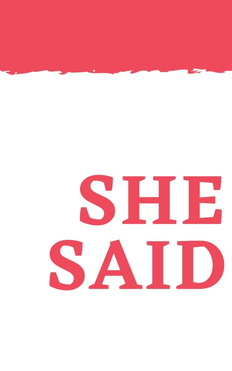 She Said