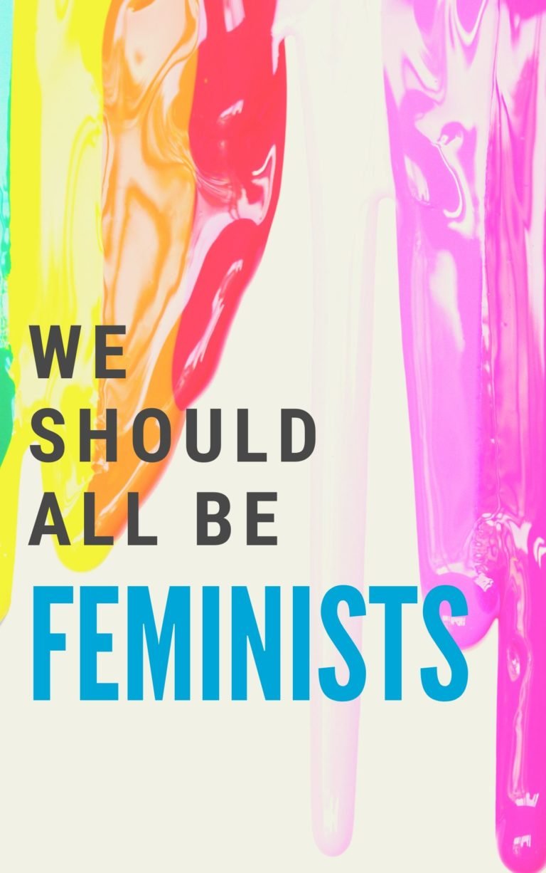 We Should All Be Feminists