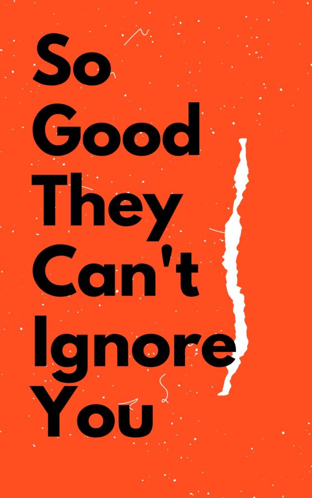 Cover of So Good They Can't Ignore You book showing a bold title