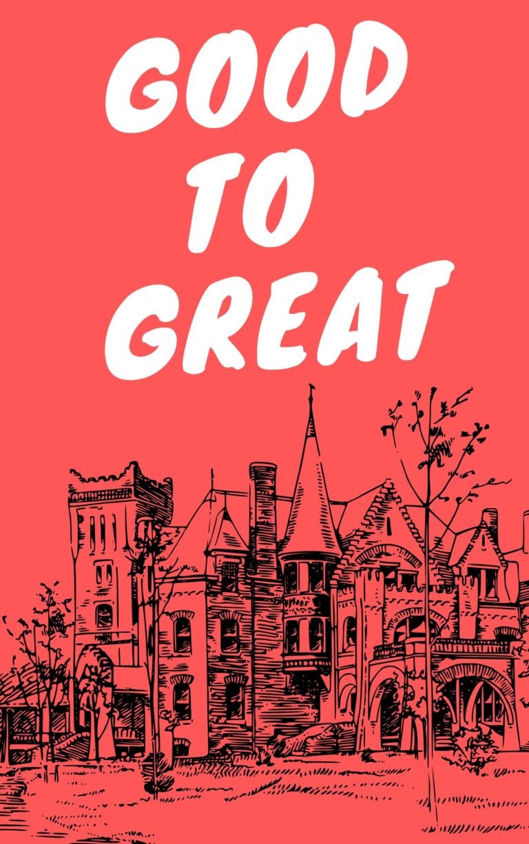 Good to Great – Book Summary