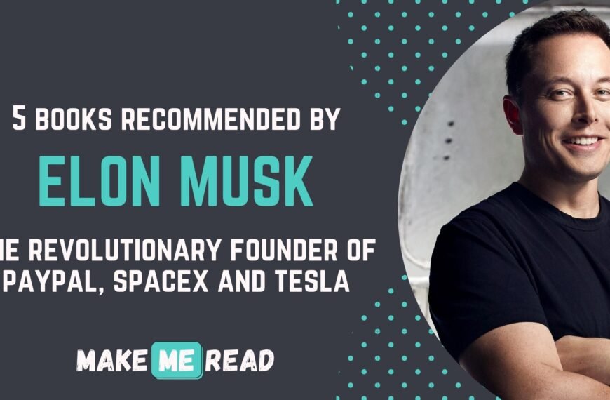 Elon Musk Recommended books that Changed his Life